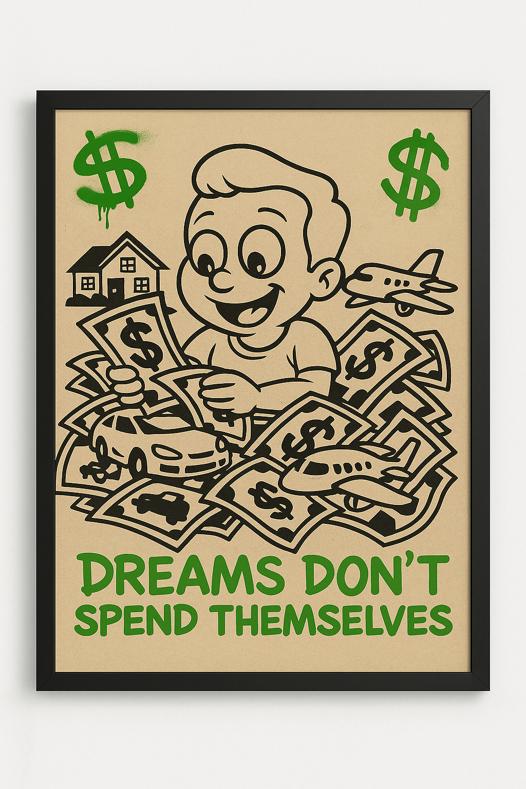 Dreams Don't Spend Themselves