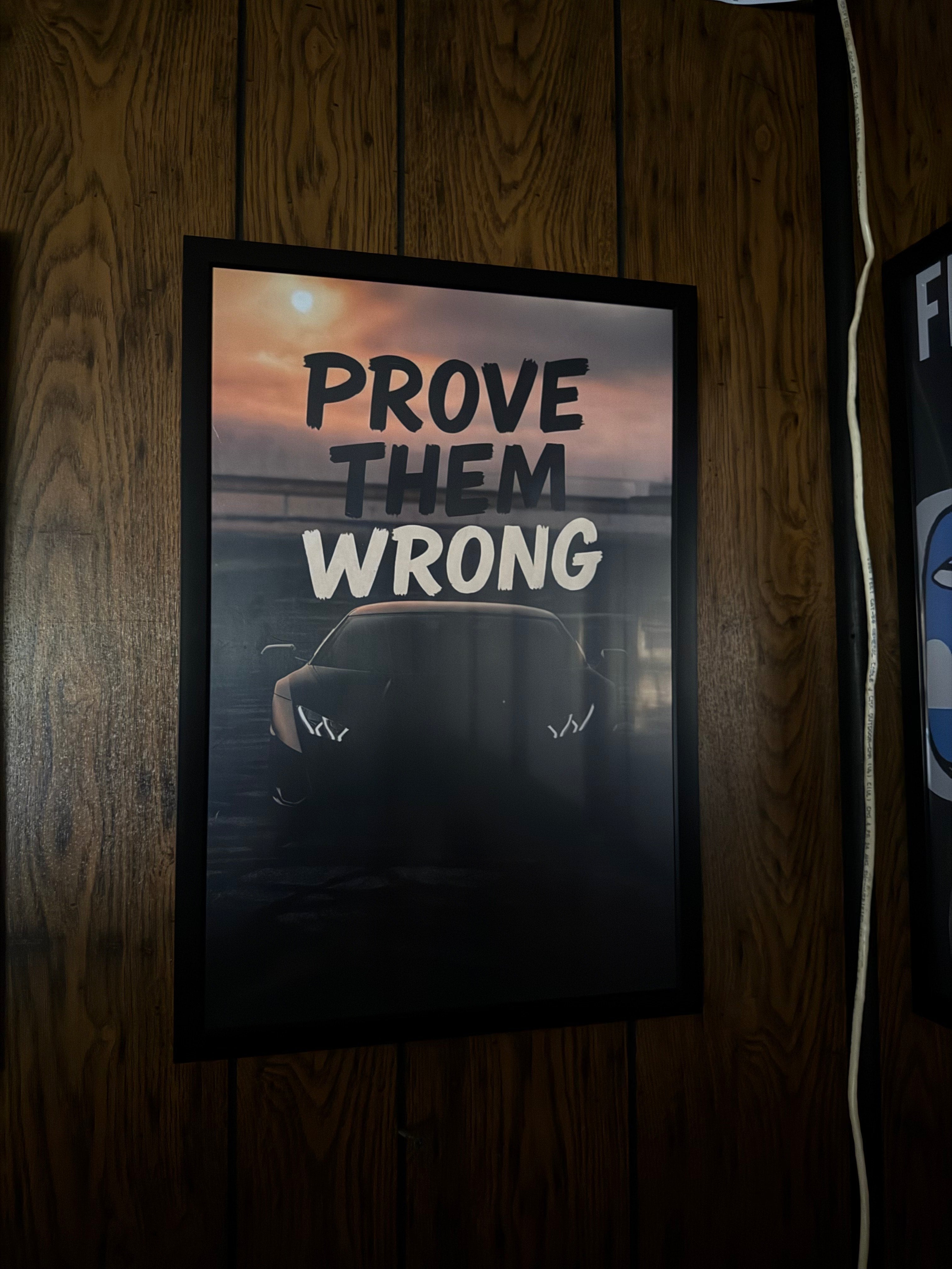 12x18 Prove Them Wrong